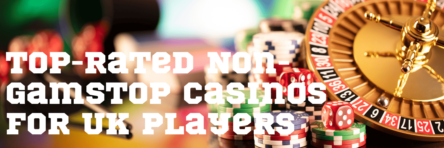 Exploring Non-GamStop Casinos Your Guide to Alternative Gaming Options